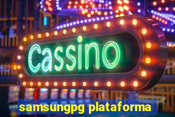 samsungpg plataforma